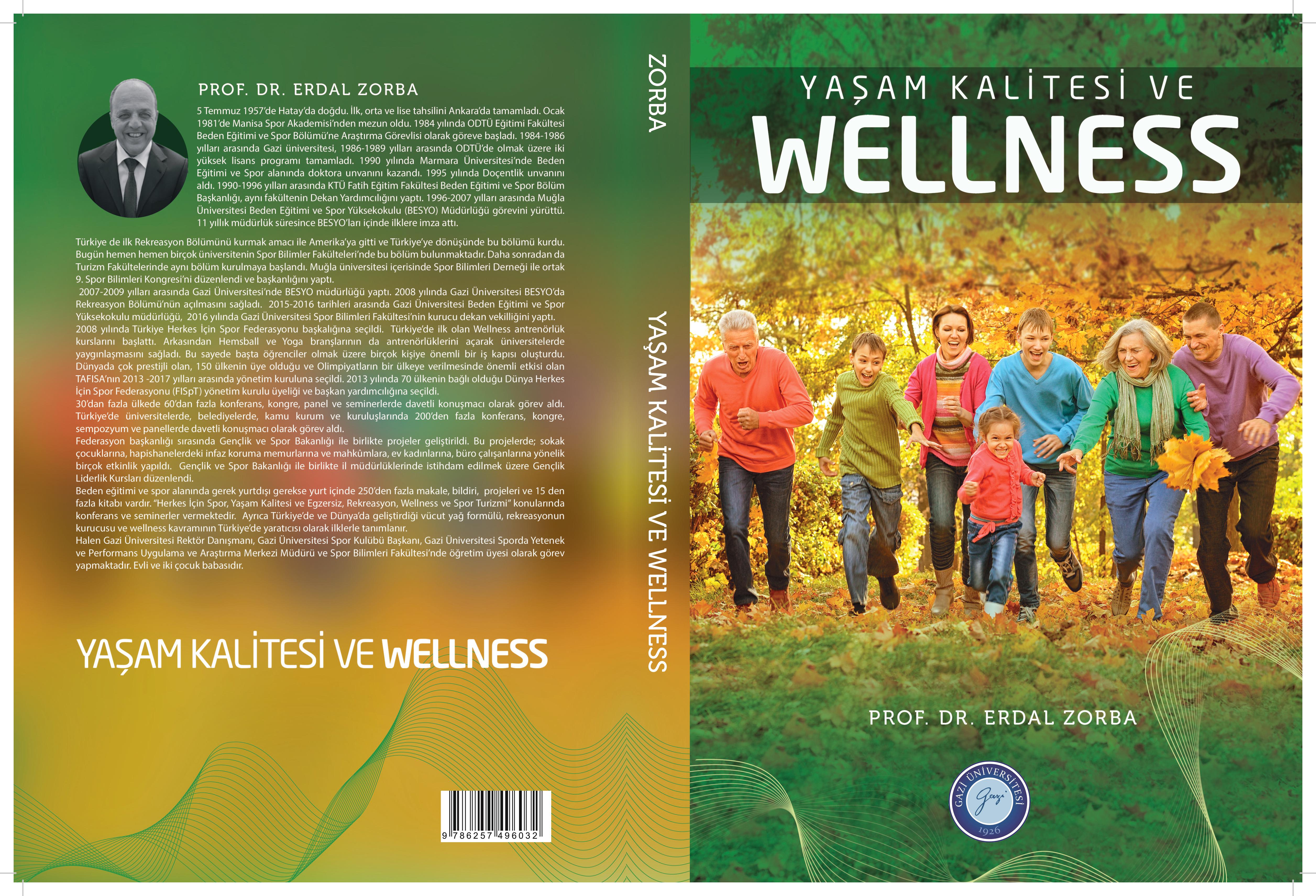 Prof. Dr. Erdal Zorba’nın “Yaşam Kalitesi ve Wellness” Adlı Kitabı Üniversitemizin 95. Yıl Eserleri Arasında Yerini Aldı-1