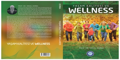 Prof. Dr. Erdal Zorba’nın “Yaşam Kalitesi ve Wellness” Adlı Kitabı Üniversitemizin 95. Yıl Eserleri Arasında Yerini Aldı