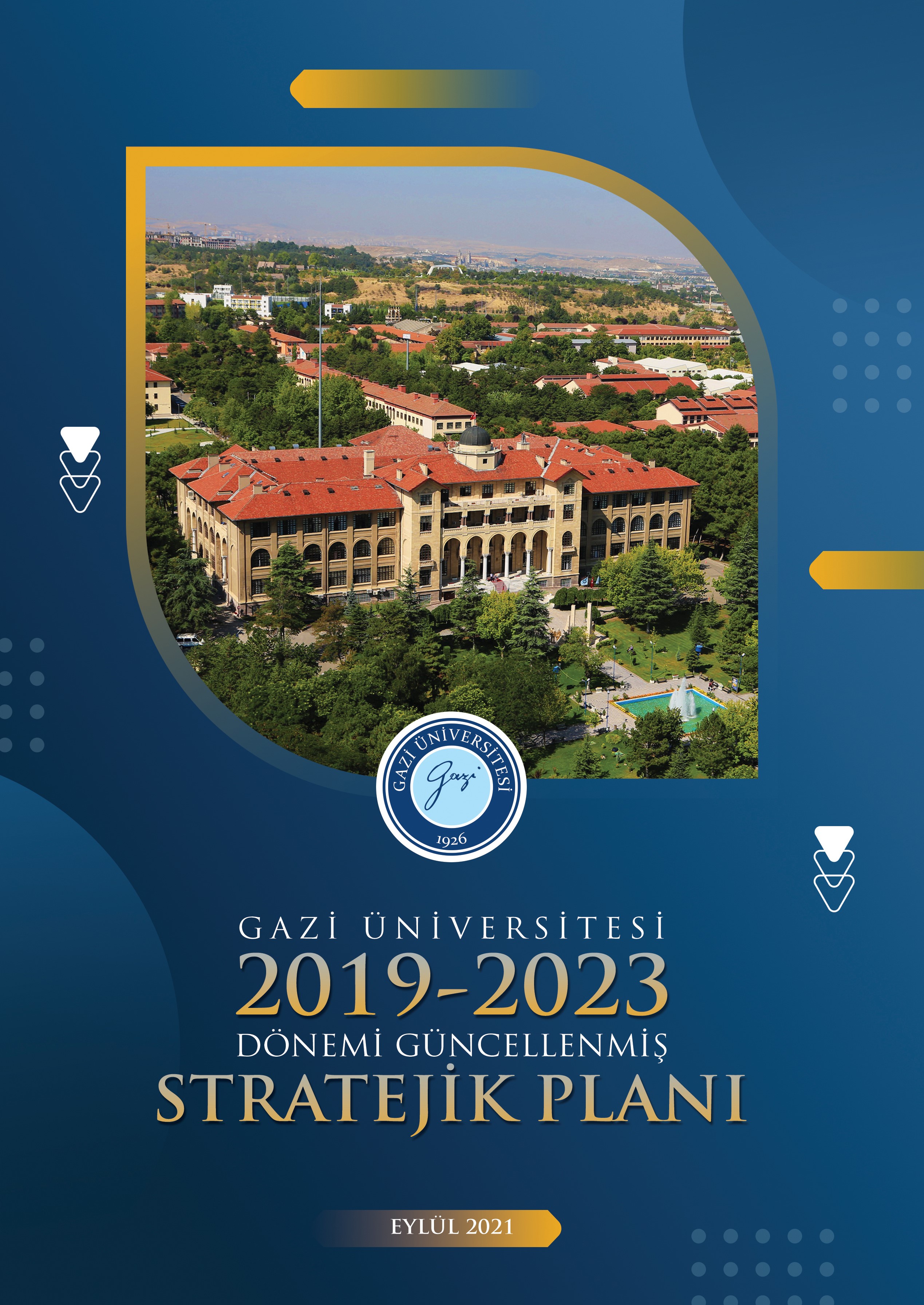 Gazi Üniversitesi 2019-2023 Dönemi Güncellenmiş Stratejik Planı Yürürlüğe Girdi-1