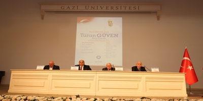 Üniversitemiz Gazi Eğitim Fakültesi Öğretim Üyesi Merhum Prof. Dr. Turan Güven Hocamız Düzenlenen Anma Programı ve Panel ile Anıldı 