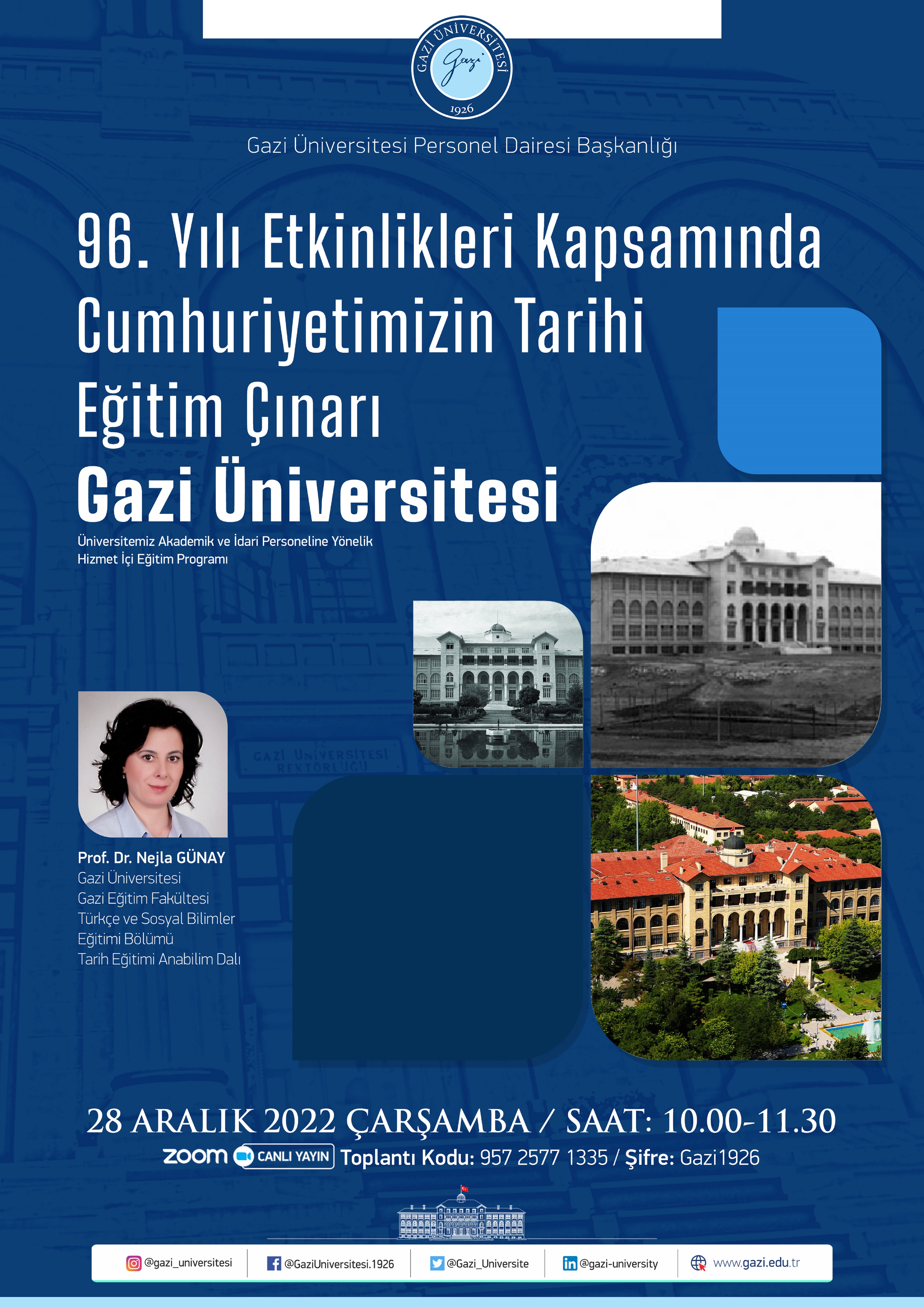 96. Yıl Etkinlikleri Kapsamında Cumhuriyetimizin Tarihi Eğitim Çınarı Gazi Üniversitesi