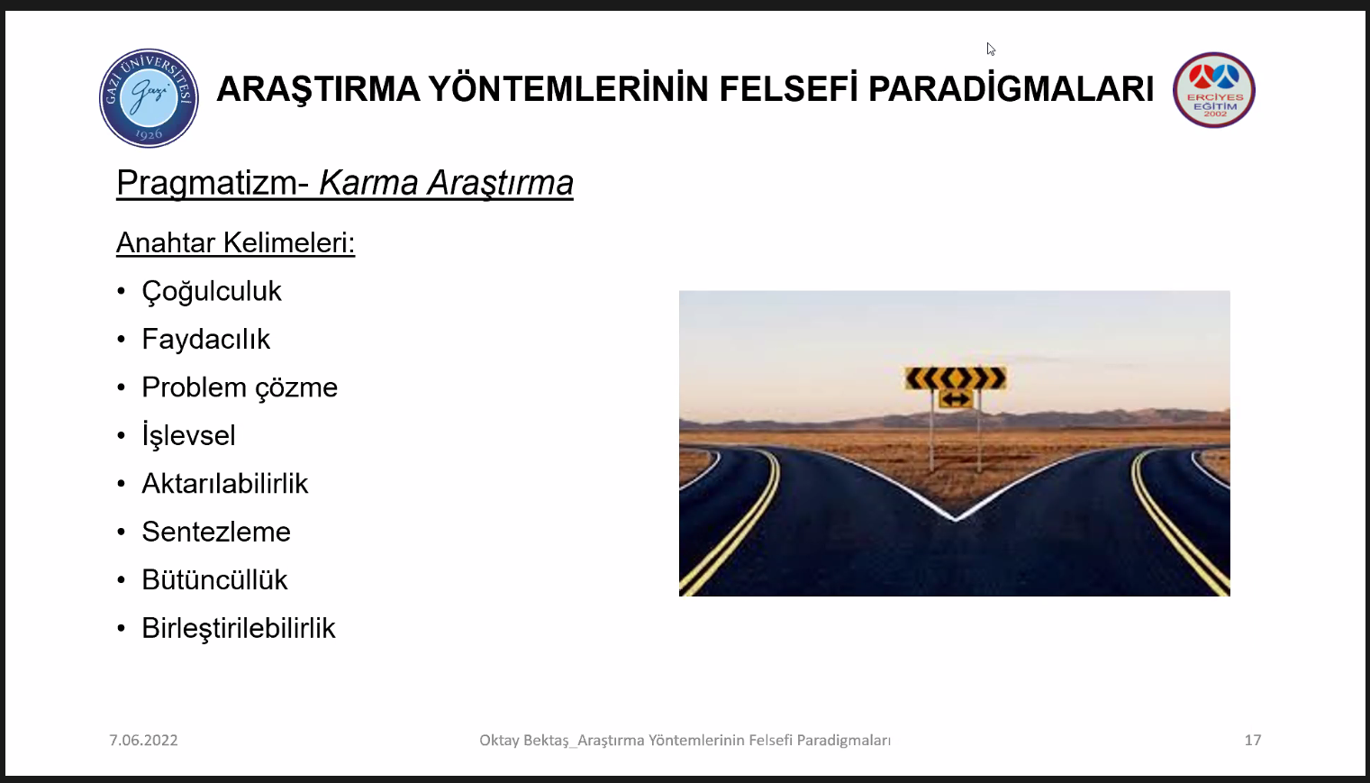 Eğitim Bilimleri Enstitüsü Eğitim Konferansları Serisi-14: Araştırma Yöntemlerinin Felsefi Paradigmaları-1