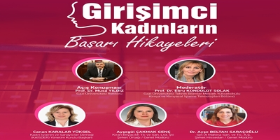 Üniversitemizde “Girişimci Kadınların Başarı Hikayeleri” Konulu Konferans Düzenlendi