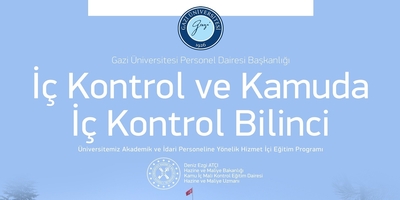 “İç Kontrol ve Kamuda İç Kontrol Bilinci” Konulu Hizmet İçi Eğitimi Düzenlendi