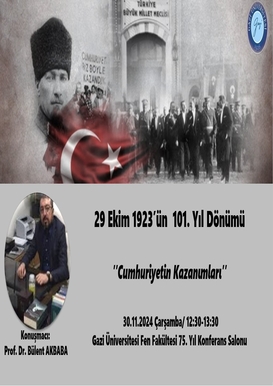 29 Ekim 1923'ün 101. Yıl Dönümü "Cumhuriyetin Kazanımları"