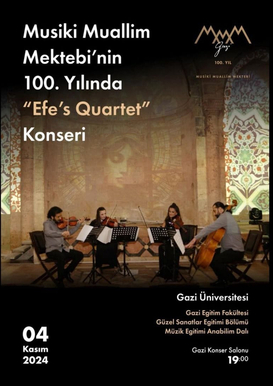 Musiki Muallim Mektebi'nin 100. Yılında "Efe's Quartet" Konseri