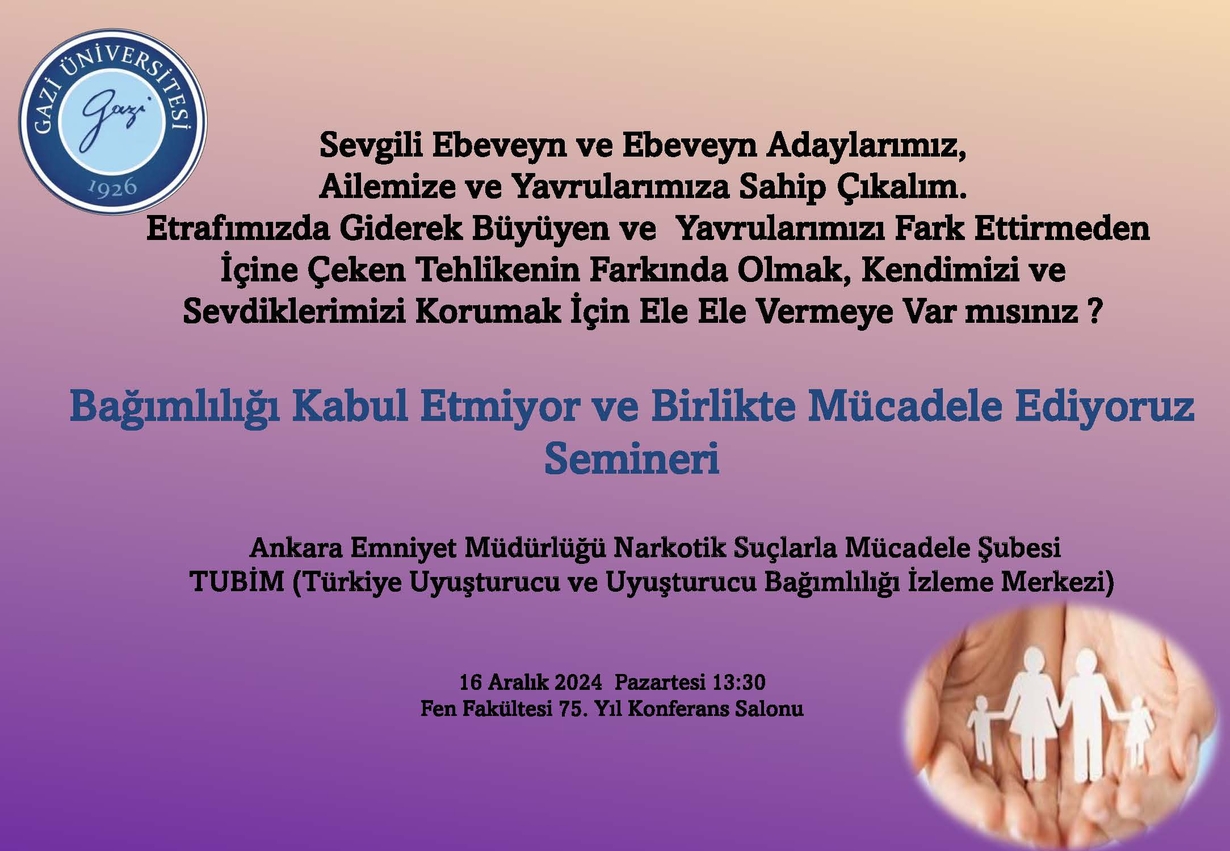 Bağımlılığı Kabul Etmiyor ve Birlikte Mücadele Ediyoruz Semineri