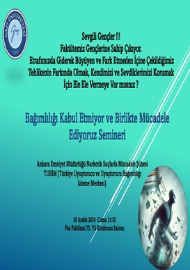 Bağımlılığı Kabul Etmiyor ve Birlikte Mücadele Ediyoruz Semineri