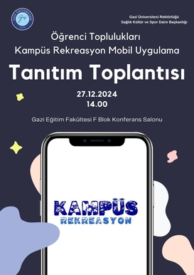 Öğrenci Toplulukları Kampüs Rekreasyon Mobil Uygulama Tanıtım Toplantısı