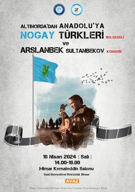 Altınorda'dan Anadolu'ya Nogay Türkleri Belgeseli ve Arslanbek Sultanbekov Konseri