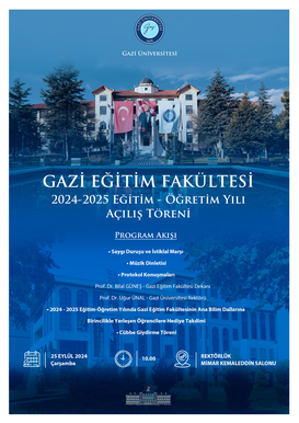 Gazi Eğitim Fakültesi 2024-2025 Eğitim Öğretim Yılı Açılış Töreni