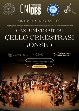 G.Ü. Çello Orkestrası Konseri: Anadolu Müzik Köprüsü