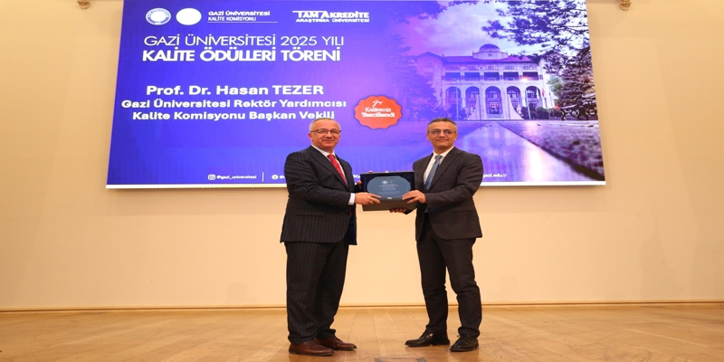 Gazi Üniversitesi 2025 Yılı Kalite Ödülleri Töreni Gerçekleşti