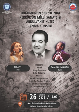 Doğumunun 100. Yılında Kerkük'ün  Milli Sanatçısı Abdulvahit Küzeci Anma Konseri