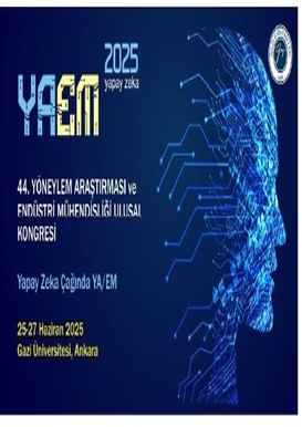 YAEM 44. Yöneylem Araştırması  ve Endüstri Mühendisliği Ulusal Kongresi