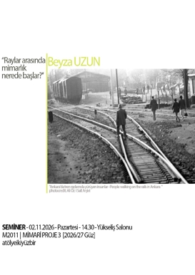 Raylar Arasında Mimarlık Nerede Başlar