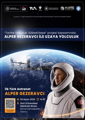 Tarihe Yolculuk: Göbeklitepe Projesi Kapsamında Astronot Alper Gezeravcı ile Uzaya Yolculuk