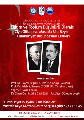 Eğitim ve Toplum Düşünürü Olarak Ziya Gökalp ve  Mustafa Sati Bey'in Cumhuriyet Düşüncesine Etkileri