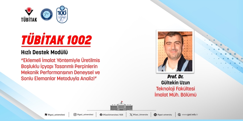 Prof. Dr. Gültekin Uzun’un TÜBİTAK 1002 Projesi Kabul Edildi