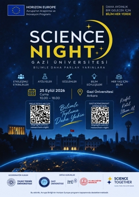 Science NIGHT (Gazi Üniversitesi Bilimle Daha Parlak Yarınlara)