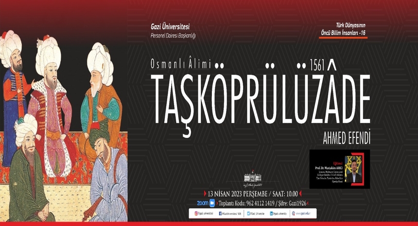 Türk Dünyasının Öncü Bilim İnsanları 16. Semineri Taşköprülüzade 