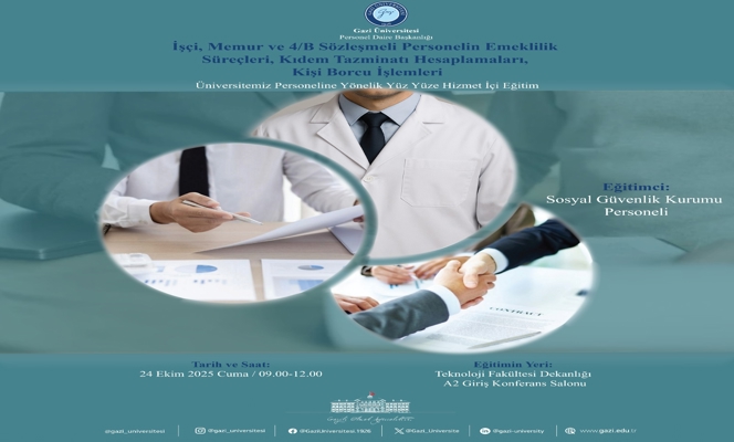 İşçi, Memur ve 4/B Sözleşmeli Personelin Emeklilik Süreçleri, Kıdem Tazminatı Hesaplamaları, Kişi Borcu İşlemleri Konulu Hizmet İçi Eğitim Programı Düzenlenmiştir.