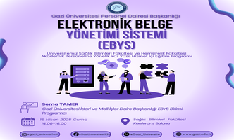 Elektronik Belge Yönetimi Sistemi (EBYS) Konulu Hizmet İçi Eğitim Programı Düzenlenmiştir.
