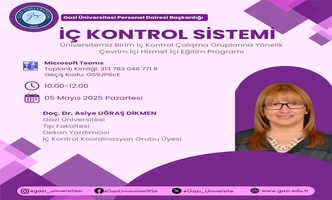 İç Kontrol Sistemi Konulu Hizmet İçi Eğitim Programı Düzenlenmiştir.