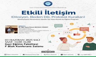 Etkili İletişim (Diksiyon, Beden Dili, Protokol Kuralları) Konulu Hizmet İçi Eğitim Programı Düzenlenmiştir.