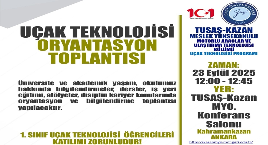 UÇAK TEKNOLOJİSİ ORYANTASYON TOPLANTISI