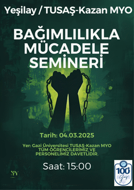 Öğrencilerimize Yeşilay Tarafından Bağımlılıkla Mücadele Semineri Verilecektir