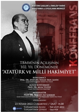 TBMM'nin Açılışını 102. Yıl Dönümünde Atatürk ve Milli Hakimiyet