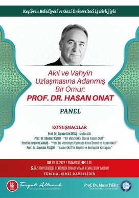 Akıl ve Vahyin Uzlaşmasına Adanmış Bir Ömür: Prof. Dr. Hasan Onat Paneli