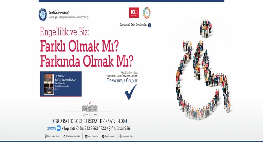 Toplumsal Katkı Seminerleri 3: Engellilik ve Biz: Farklı Olmak Mı? Farkında Olmak Mı?