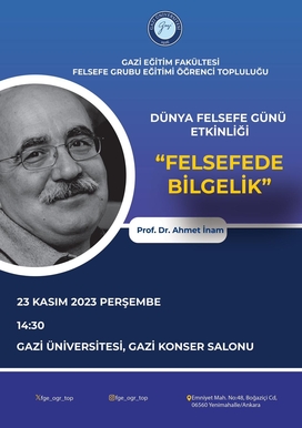 Dünya Felsefe Günü Etkinliği - Prof. Dr. Ahmet İnam ile Felsefede Bilgelik Söyleşisi