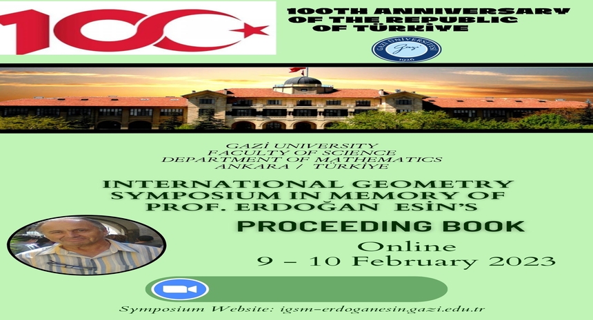 "International Geometry Symposium In Memory of Prof. Erdoğan ESİN"