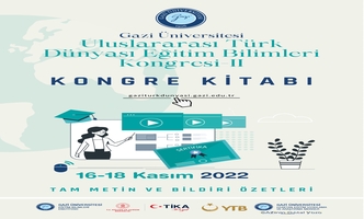 Gazi Üniversitesi Uluslararası Türk Dünyası Eğitim Bilimleri Kongresi-II Bildiri Kitabı Yayınlandı