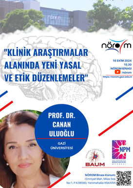 "Klinik Araştırmalar Alanında Yeni Yasal ve Etik Düzenlemeler"