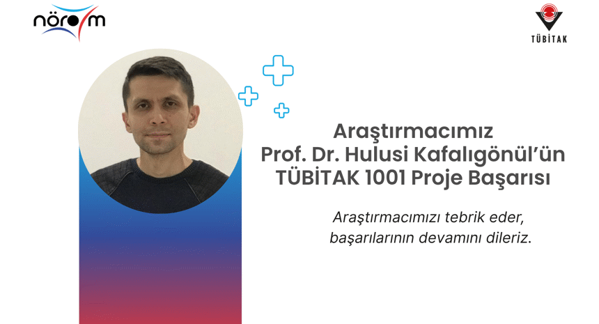 Araştırmacımız Prof. Dr. Hulusi Kafalıgönül'ün TÜBİTAK Proje Başarısı	