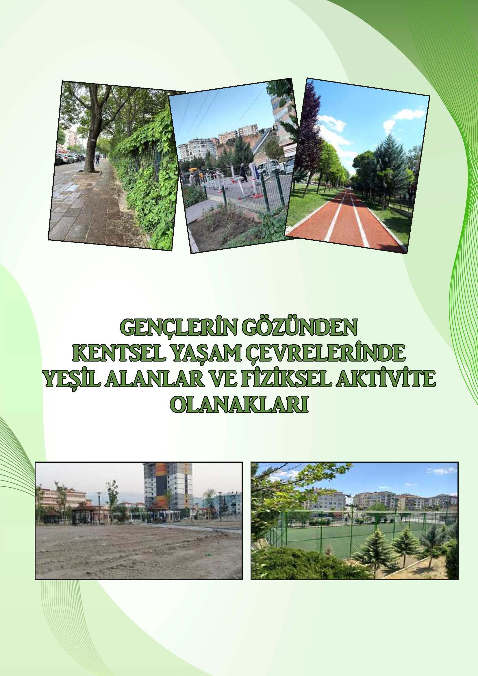 Gençlerin Gözünden Kentsel Yaşam Çevrelerinde  Yeşil Alanlar ve Fiziksel Aktivite Olanakları-1