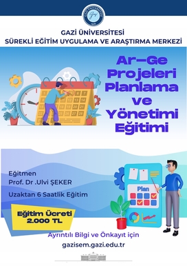 Ar-Ge Projeleri Planlama ve Yönetimi  Eğitimi (6 saatlik) ön kayıtları açılmıştır. 
