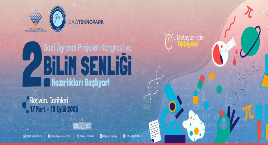 2. Gazi Öğrenci Projeleri Kongresi ve Bilim Şenliği