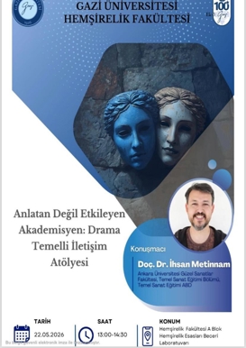 Anlatan Değil Etkileyn Akademisyen: Drama Temelli İletişim Atölyesi