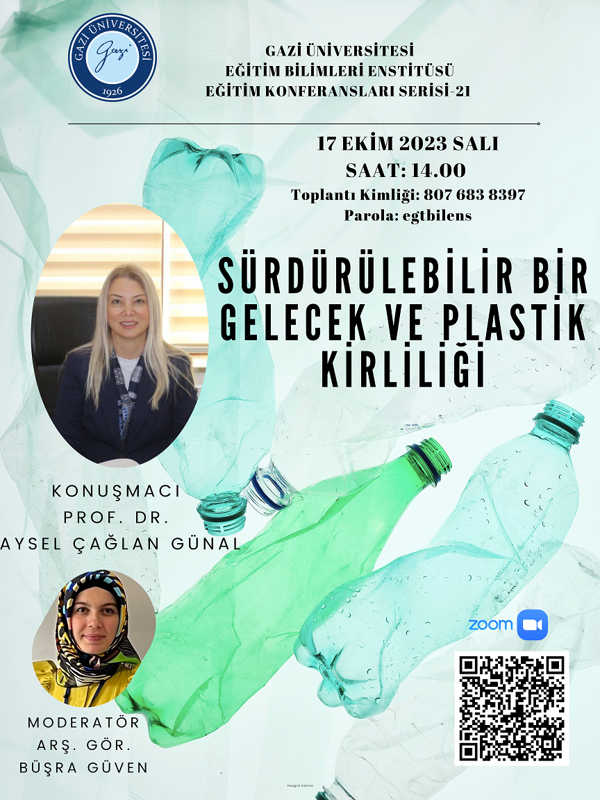 EĞİTİM KONFERANSLARI SERİSİ-21: Sürdürülebilir Bir Gelecek ve Plastik Kirliliği