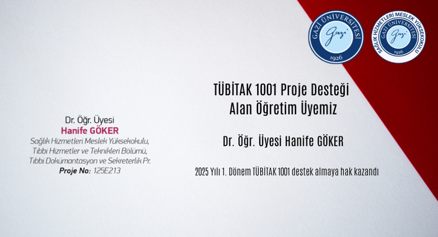 Dr. Öğr. Üyesi Hanife GÖKER, TÜBİTAK 1001 Proje Desteği Almaya Hak Kazandı