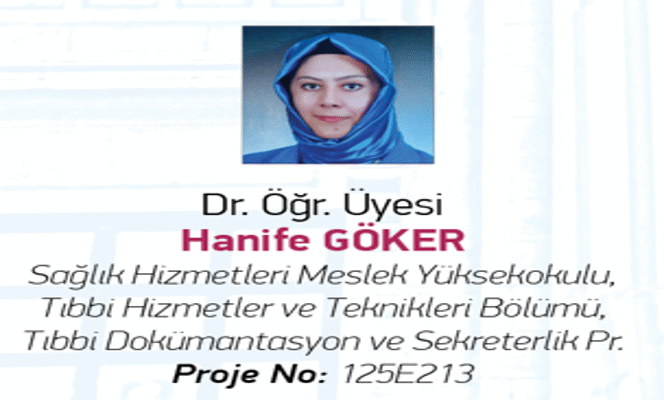 Dr. Öğr. Üyesi Hanife GÖKER, TÜBİTAK 1001 Proje Desteği Almaya Hak Kazandı