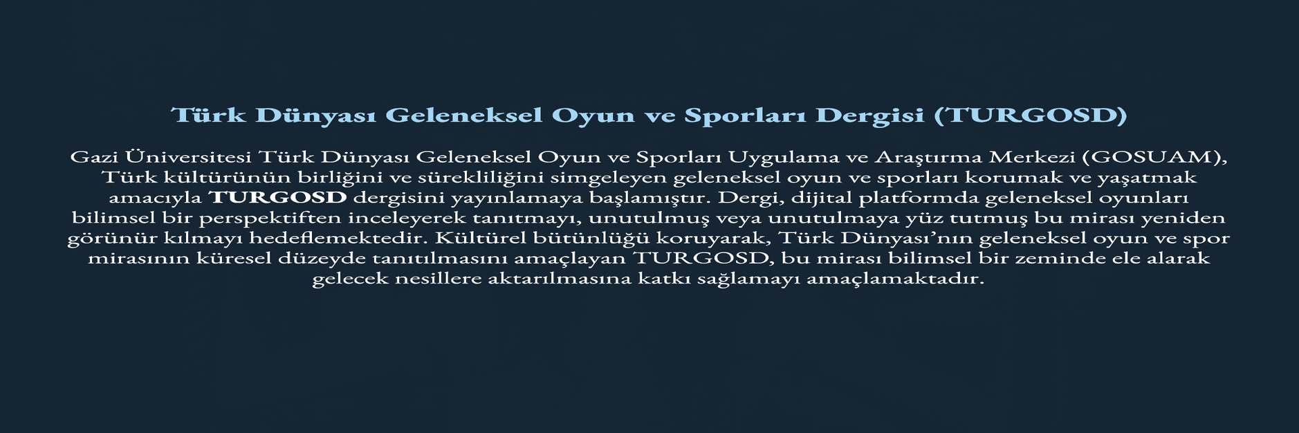 Türk Dünyası Geleneksel Oyun ve Sporları Dergisi