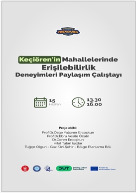 Keçiören'in Mahallelerinde Erişilebilirlik Deneyimleri Paylaşım Çalıştayı