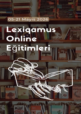 Lexiqamus Online Eğitimleri
