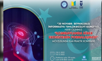 Üniversitemiz İşbirliğiyle “Azerbaycan’da Siber Ekosistem Oluşumu" Bilimsel-Uygulamalı Konferans Düzenlendi